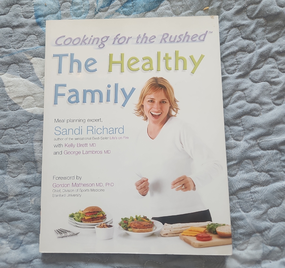 Cooking for the Rushed: The Healthy Family by Sandi Richard